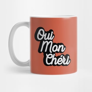 Oui Mon Chéri Mug